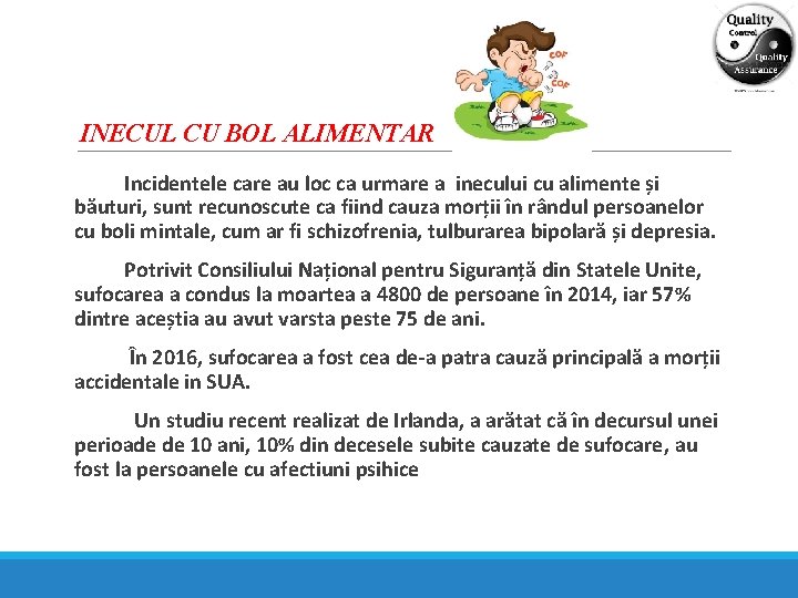 INECUL CU BOL ALIMENTAR Incidentele care au loc ca urmare a inecului cu alimente