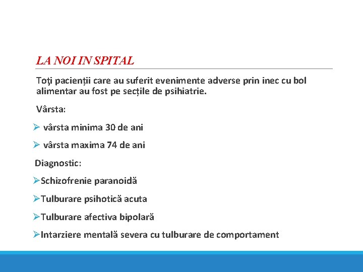 LA NOI IN SPITAL Toţi pacienții care au suferit evenimente adverse prin inec cu