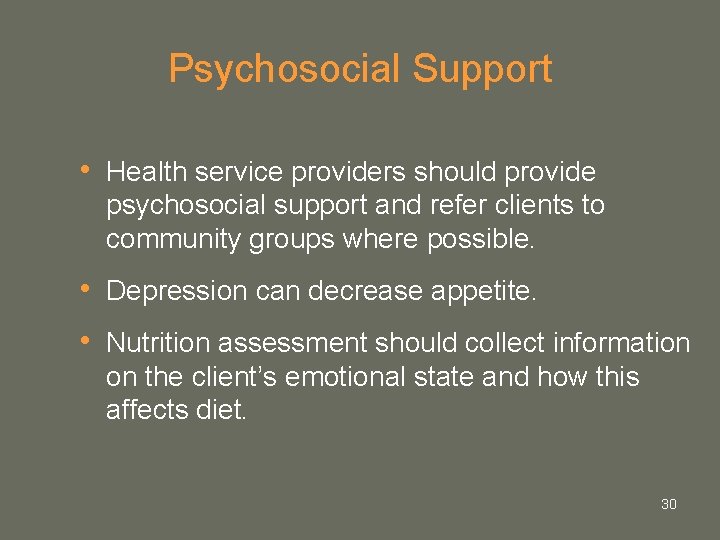 Psychosocial Support • Health service providers should provide psychosocial support and refer clients to Psychosocial Support • Health service providers should provide psychosocial support and refer clients to