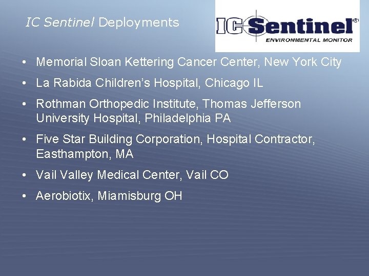 IC Sentinel Deployments • Memorial Sloan Kettering Cancer Center, New York City • La