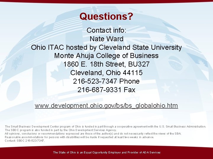 Questions? Contact info: Nate Ward Ohio ITAC hosted by Cleveland State University Monte Ahuja
