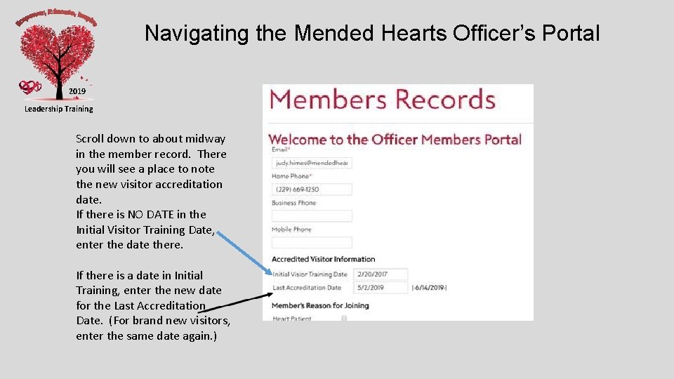 Navigating the Mended Hearts Officer’s Portal 2019 Leadership Training Scroll down to about midway