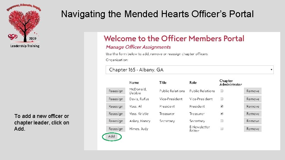 Navigating the Mended Hearts Officer’s Portal 2019 Leadership Training To add a new officer