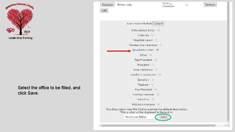 2019 Leadership Training Select the office to be filled, and click Save. 