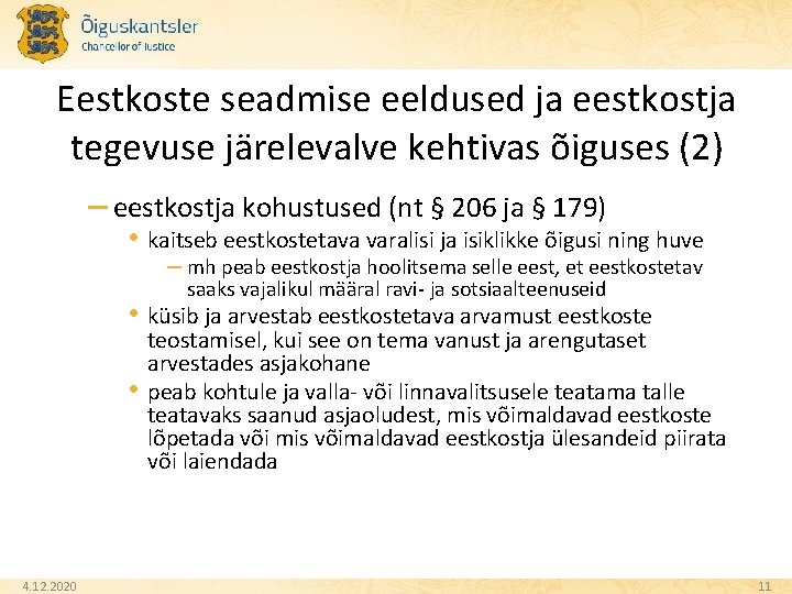 Eestkoste seadmise eeldused ja eestkostja tegevuse järelevalve kehtivas õiguses (2) – eestkostja kohustused (nt