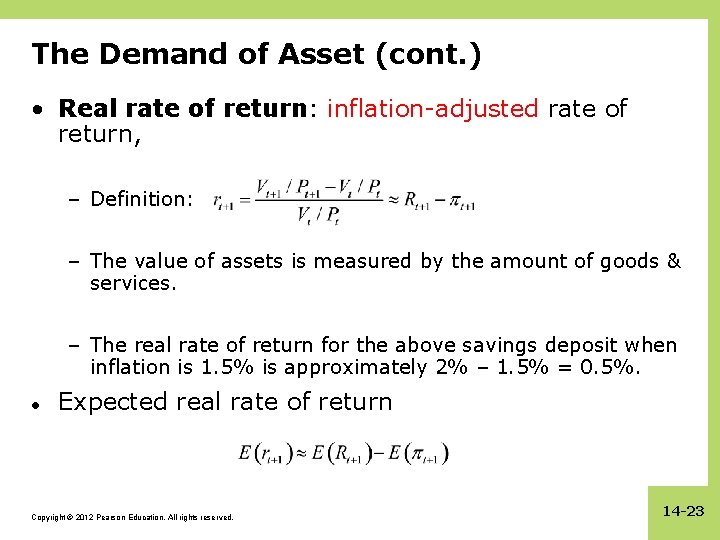 The Demand of Asset (cont. ) • Real rate of return: inflation-adjusted rate of