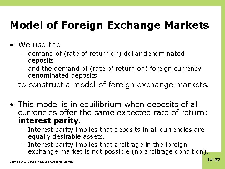 Model of Foreign Exchange Markets • We use the – demand of (rate of