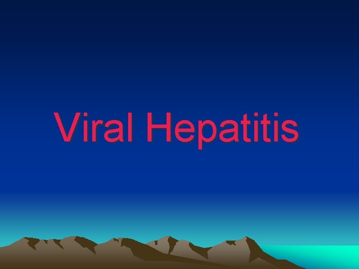 Viral Hepatitis 