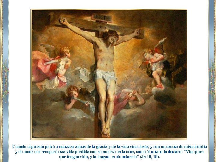 Cuando el pecado privó a nuestras almas de la gracia y de la vida