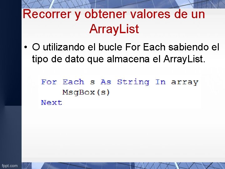 Recorrer y obtener valores de un Array. List • O utilizando el bucle For