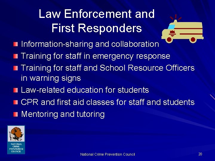 Law Enforcement and First Responders Information-sharing and collaboration Training for staff in emergency response