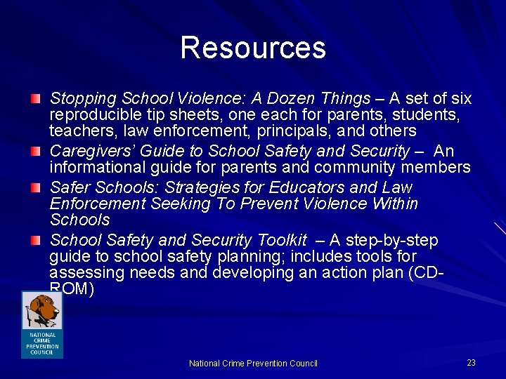 Resources Stopping School Violence: A Dozen Things – A set of six reproducible tip