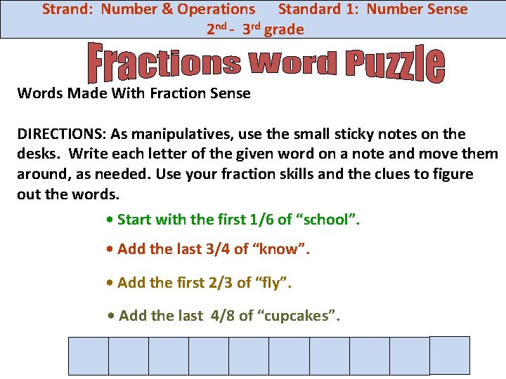 Strand: Number & Operations Standard 1: Number Sense 2 nd - 3 rd grade