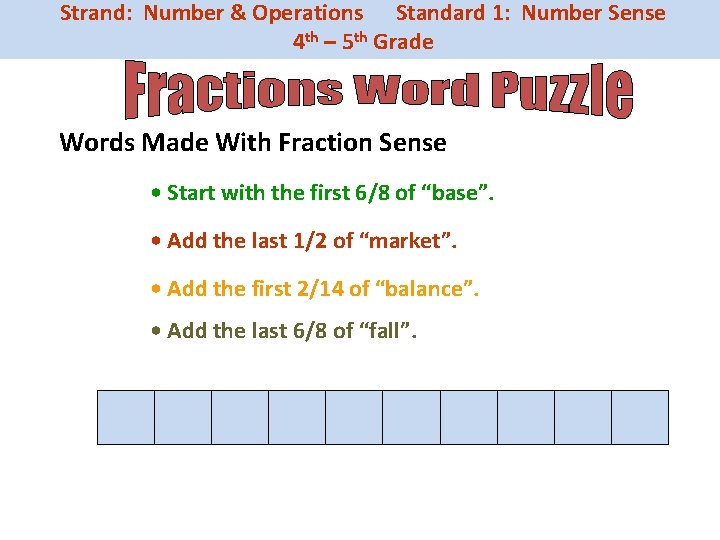 Strand: Number & Operations Standard 1: Number Sense 4 th – 5 th Grade