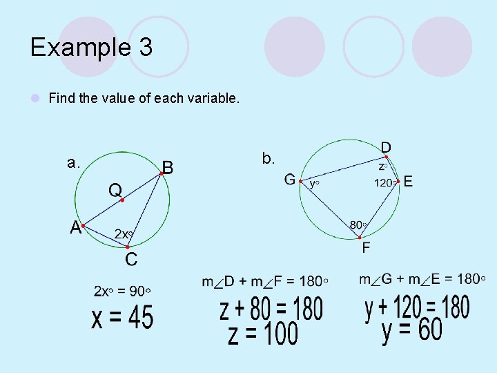 Example 3 l Find the value of each variable. a. b. 