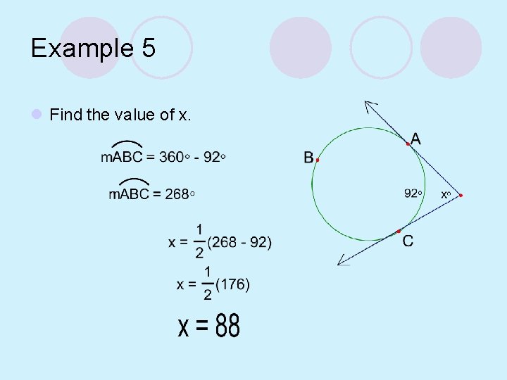 Example 5 l Find the value of x. 