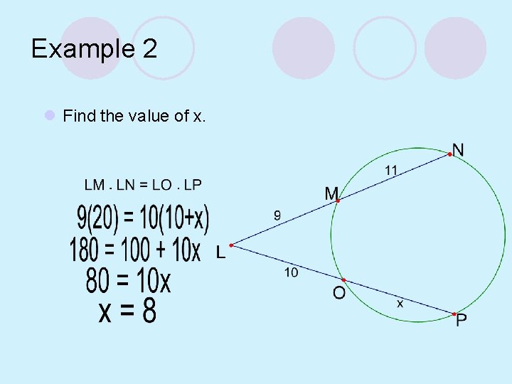 Example 2 l Find the value of x. 