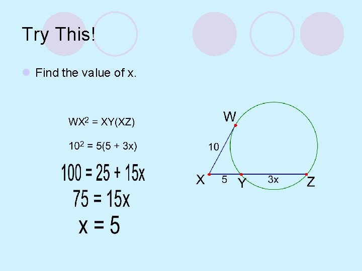 Try This! l Find the value of x. 