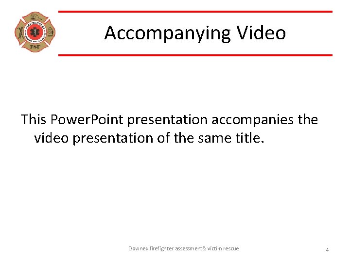 Accompanying Video This Power. Point presentation accompanies the video presentation of the same title.