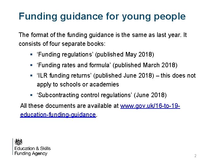 Funding guidance for young people The format of the funding guidance is the same Funding guidance for young people The format of the funding guidance is the same