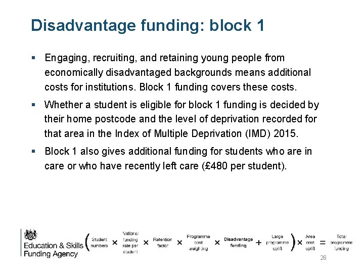Disadvantage funding: block 1 § Engaging, recruiting, and retaining young people from economically disadvantaged Disadvantage funding: block 1 § Engaging, recruiting, and retaining young people from economically disadvantaged