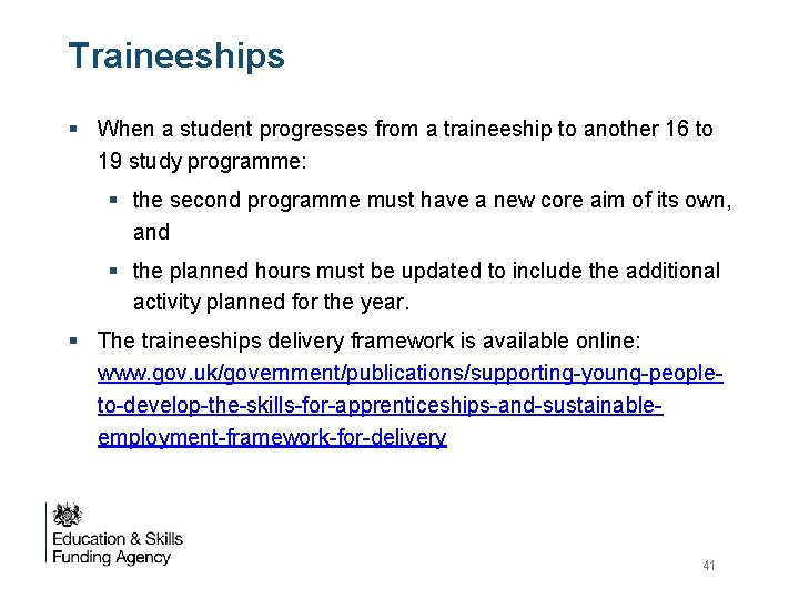 Traineeships § When a student progresses from a traineeship to another 16 to 19 Traineeships § When a student progresses from a traineeship to another 16 to 19