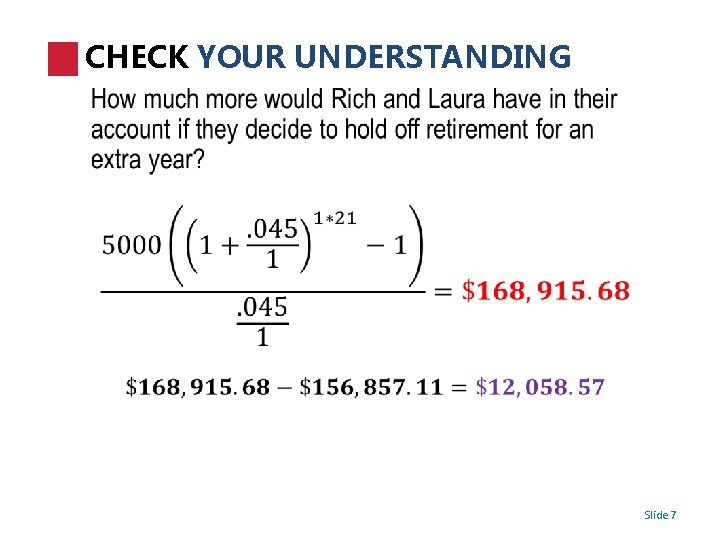 CHECK YOUR UNDERSTANDING • Slide 7 