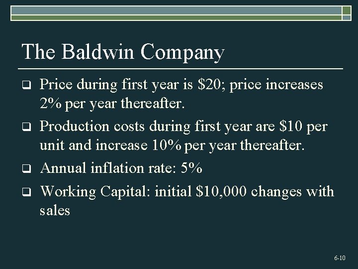 The Baldwin Company q q Price during first year is $20; price increases 2%