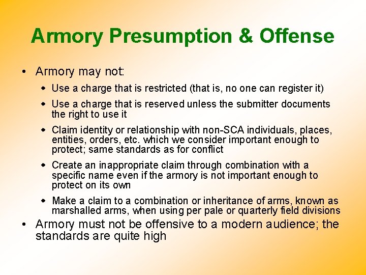Armory Presumption & Offense • Armory may not: Use a charge that is restricted