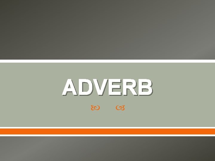 ADVERB 