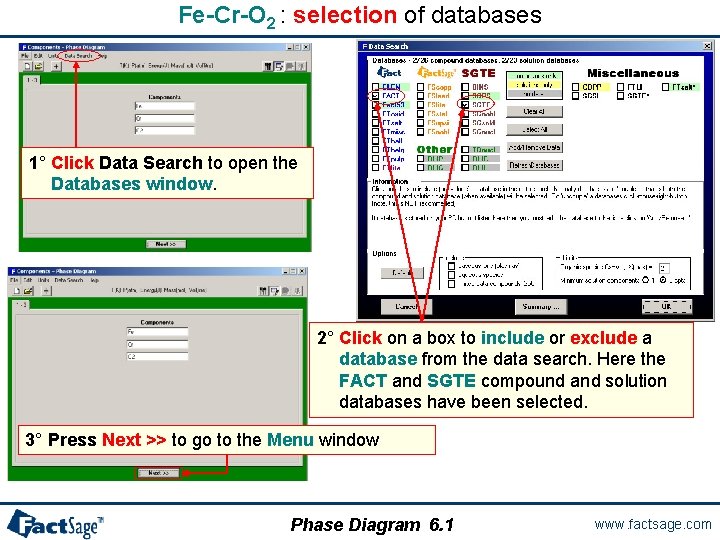 Fe-Cr-O 2 : selection of databases 1° Click Data Search to open the Databases