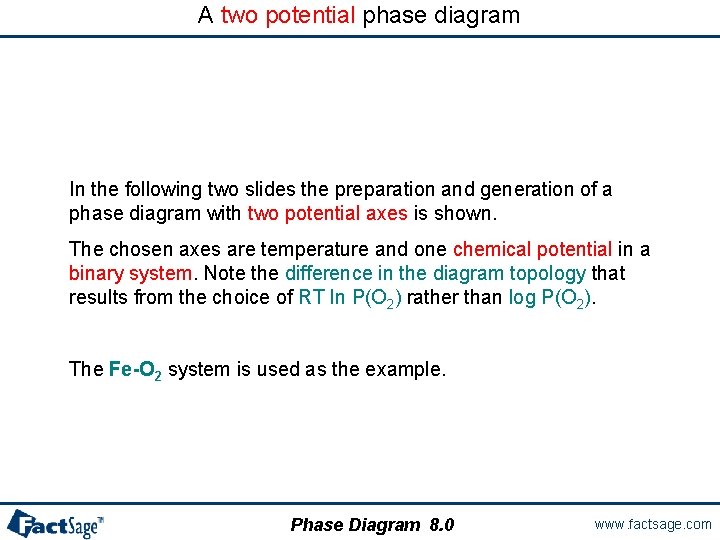 A two potential phase diagram In the following two slides the preparation and generation