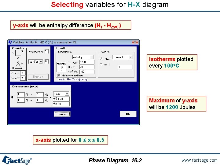 Selecting variables for H-X diagram y-axis will be enthalpy difference (HT - H 25