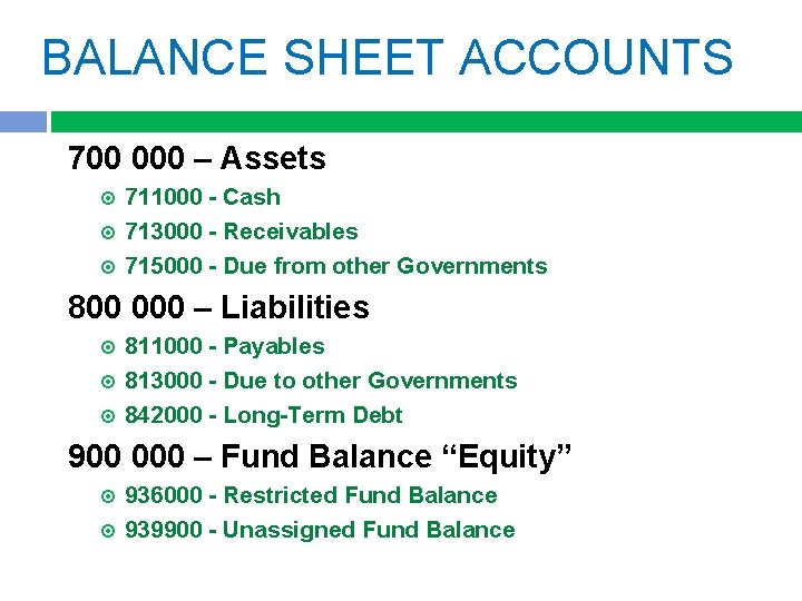 BALANCE SHEET ACCOUNTS 700 000 – Assets 711000 - Cash 713000 - Receivables 715000