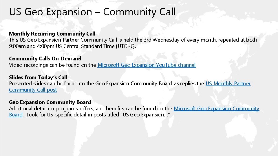 US Geo Expansion – Community Call Monthly Recurring Community Call This US Geo Expansion