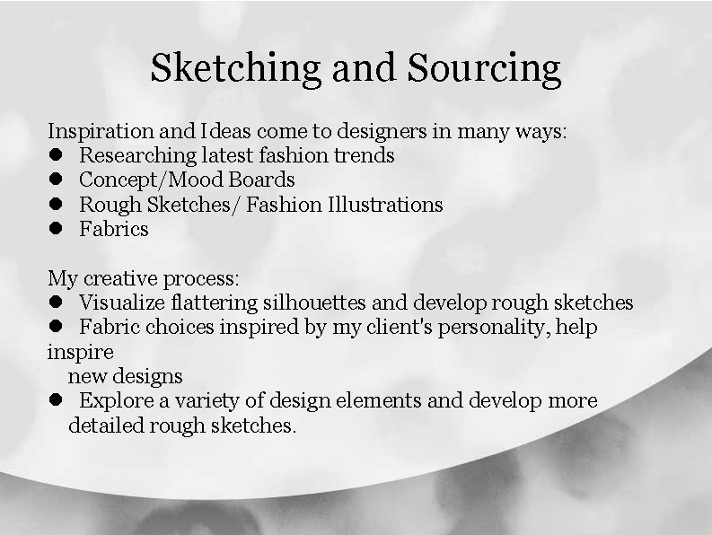 Sketching and Sourcing Inspiration and Ideas come to designers in many ways: Researching latest Sketching and Sourcing Inspiration and Ideas come to designers in many ways: Researching latest