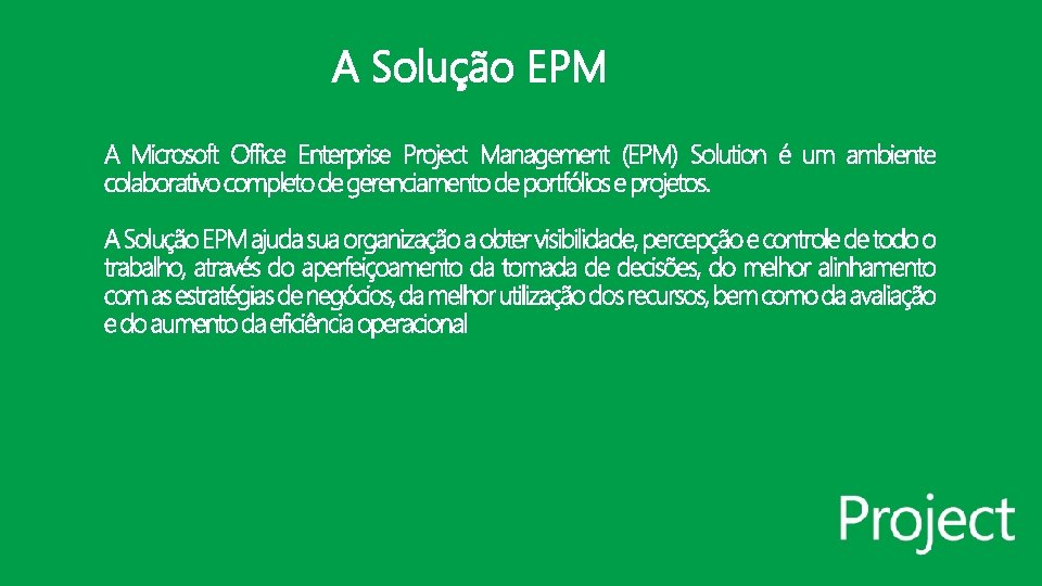 A Solução EPM 