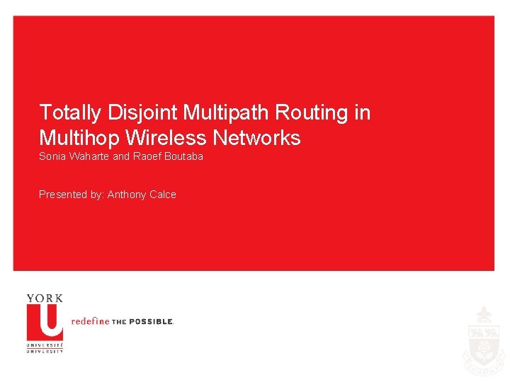 Totally Disjoint Multipath Routing in Multihop Wireless Networks