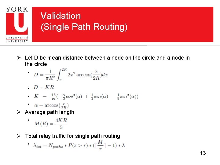 Validation (Single Path Routing) Ø Let D be mean distance between a node on Validation (Single Path Routing) Ø Let D be mean distance between a node on