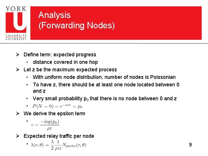 Analysis (Forwarding Nodes) Ø Define term: expected progress • distance covered in one hop Analysis (Forwarding Nodes) Ø Define term: expected progress • distance covered in one hop