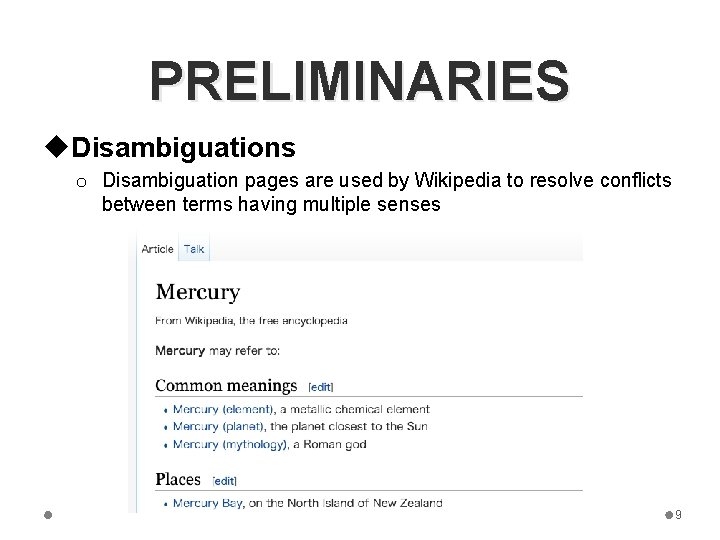PRELIMINARIES u. Disambiguations o Disambiguation pages are used by Wikipedia to resolve conflicts between