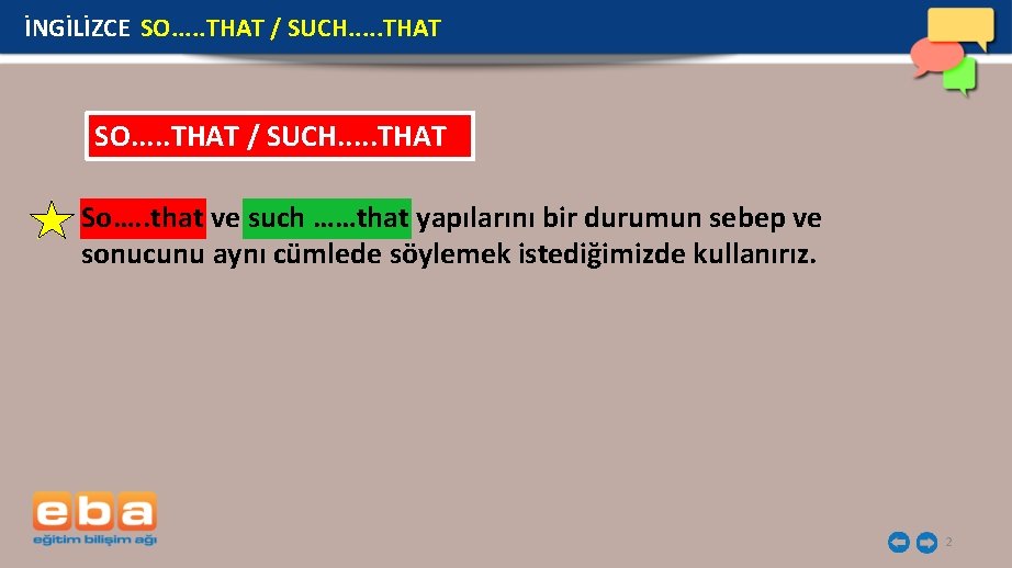 İNGİLİZCE SO. . THAT / SUCH. . THAT So…. . that ve such ……that