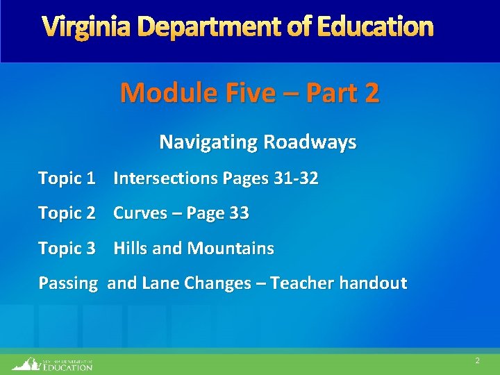 Module Five – Part 2 Navigating Roadways Topic 1 Intersections Pages 31 -32 Topic