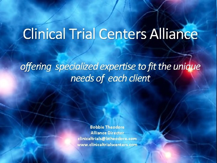 Clinical Trial Centers Alliance offering specialized expertise to fit the unique needs of each