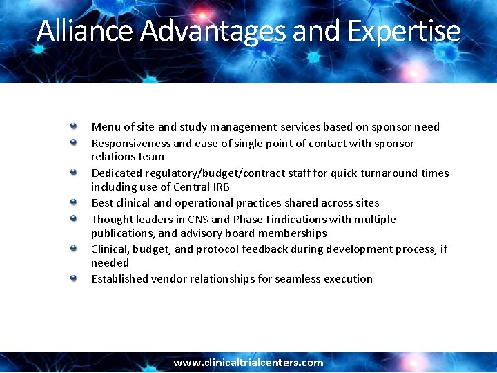 Alliance Advantages and Expertise Menu of site and study management services based on sponsor