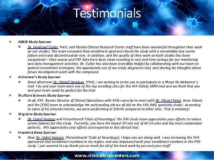 Testimonials ADHD Study Sponsor Dr. [Andrew] Cutler, Patti, and Florida Clinical Research Center staff