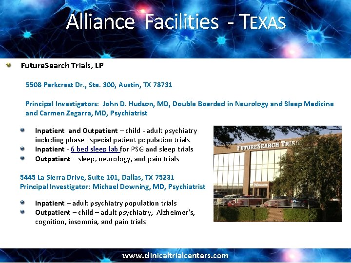 Alliance Facilities - TEXAS Future. Search Trials, LP 5508 Parkcrest Dr. , Ste. 300,