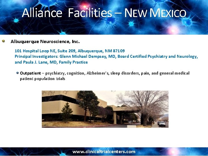 Alliance Facilities – NEW MEXICO Albuquerque Neuroscience, Inc. 101 Hospital Loop NE, Suite 209,