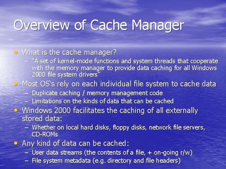 Windows 2000 IO System Cache Manager and File
