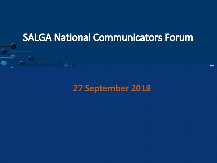 SALGA National Communicators Forum 27 September 2018 THE FUTURE OF WORK 